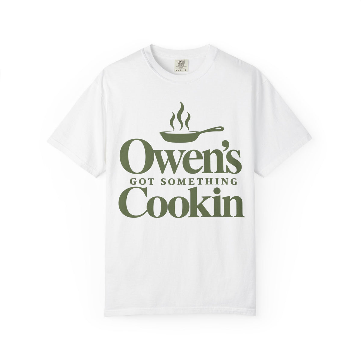 Owen’s Got Something Cookin T-Shirt Sage writing